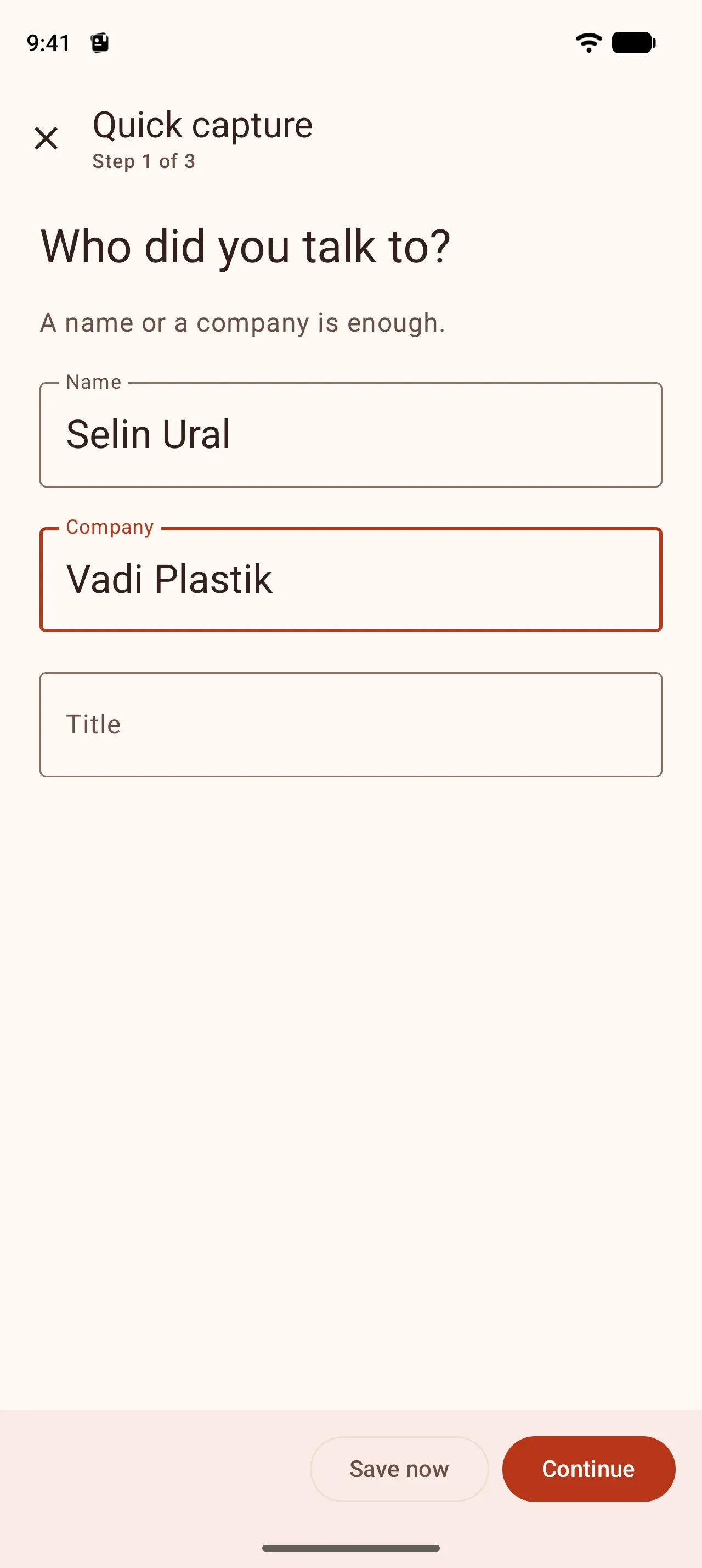 Quick capture, step 1 of 3, Who did you talk to?: name Selin Ural, company Vadi Plastik