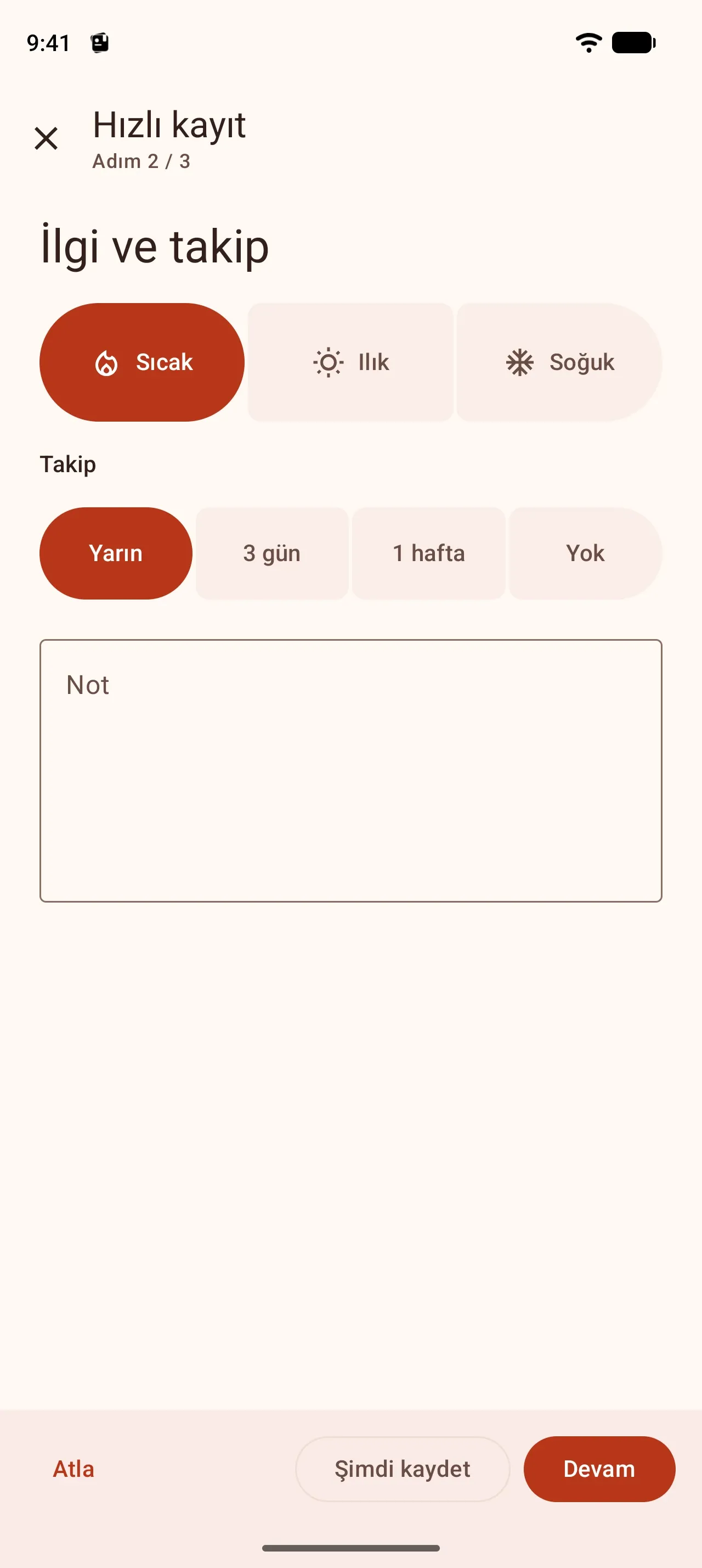 Hızlı kayıt, adım 2 / 3, İlgi ve takip: Sıcak ve Yarın seçili, altında not alanı