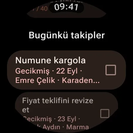 Wear OS’ta bugünkü takipler: gecikmiş Numune kargola ve Fiyat teklifini revize et
