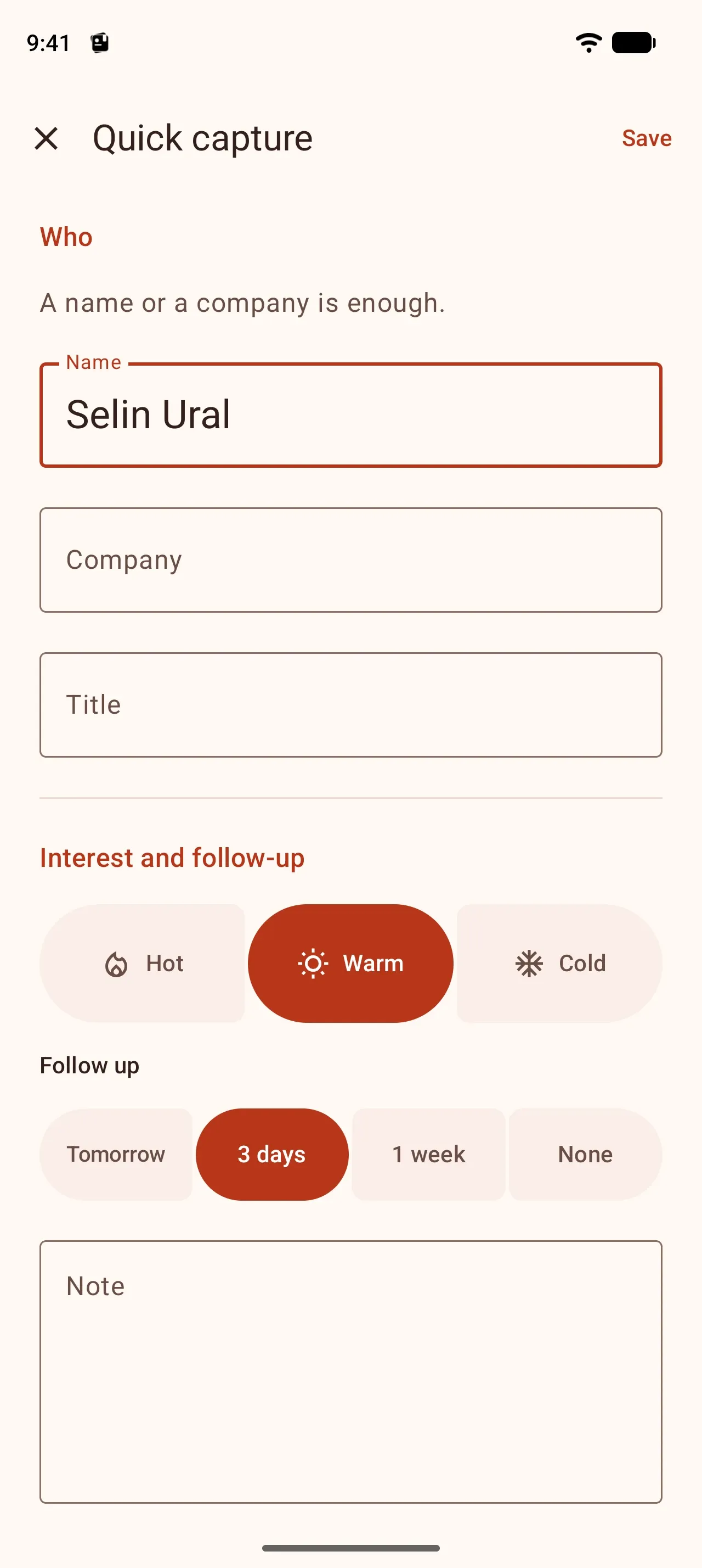 Quick capture as one form: Selin Ural under Who, interest and follow-up below with Warm and 3 days selected